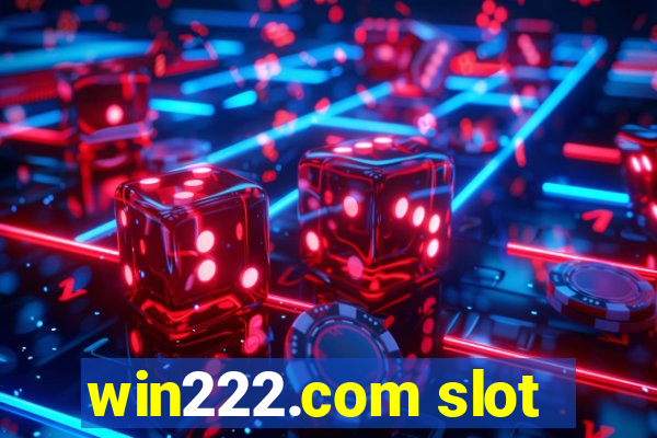 win222.com slot